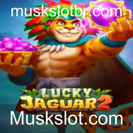 Descubra a Emoção do Luckyjaguar2 no Muskslot.com