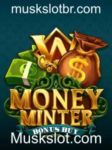 Descubra o Empolgante Jogo MoneyMinterBonusBuy no Muskslot.com