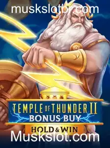 Explore o Fascinante Mundo de Temple of Thunder II Bonus Buy no Muskslot.com